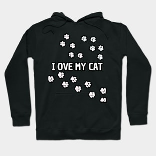 i love my cat Hoodie